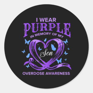 I Wear Purple For My Son Overdose Awareness 1 Classic Round Sticker