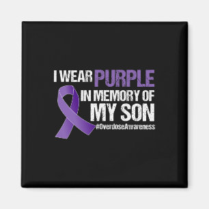 I Wear Purple For My Son Overdose Awareness 1 Magnet