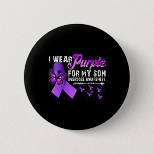 I Wear Purple For My Son Overdose Awareness 3 6 Cm Round Badge