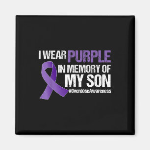 I Wear Purple For My Son Overdose Awareness Magnet