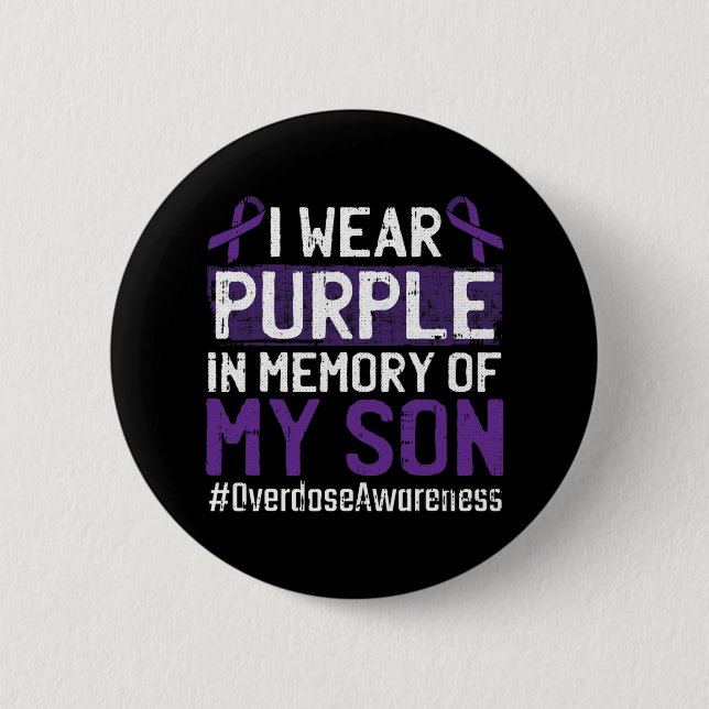 I Wear Purple For My Son Overdose Awareness Ribbon 6 Cm Round Badge (Front)