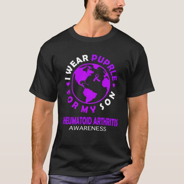 I wear PURPLE for my SON RHEUMATOID ARTHRITIS Awar T-Shirt (Front)