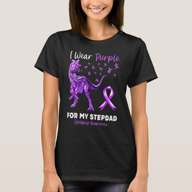 I Wear Purple For My Stepdad Epilepsy Awareness Di T-Shirt (Front)
