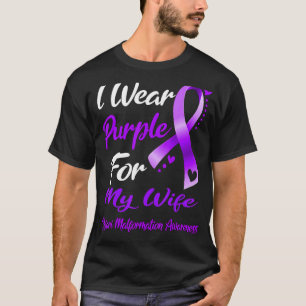 I Wear Purple For MY WIFE Chiari Malformation Awar T-Shirt
