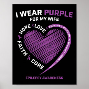 I Wear Purple For My Wife Epilepsy Awareness Husba Poster
