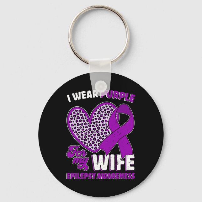 I Wear Purple For My Wife Epilepsy Awareness Leopa Key Ring (Front)