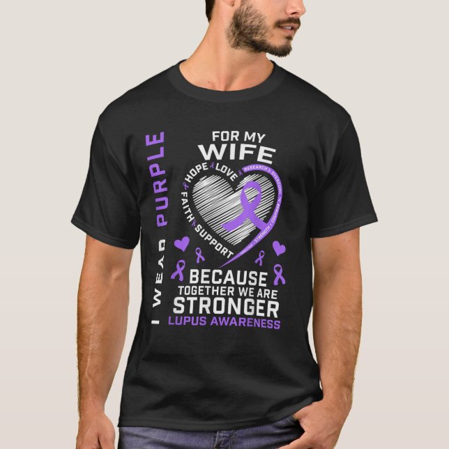 I Wear Purple For My Wife Lupus Awareness Ribbon H T-Shirt (Front)