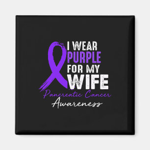 I Wear Purple For WIFE Pancreatic Cancer Awareness Magnet