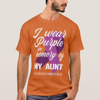I Wear Purple In Memory For My Aunt Overdose Aware T-Shirt