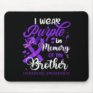 I Wear Purple In Memory For My Brother Overdose Aw Mouse Mat