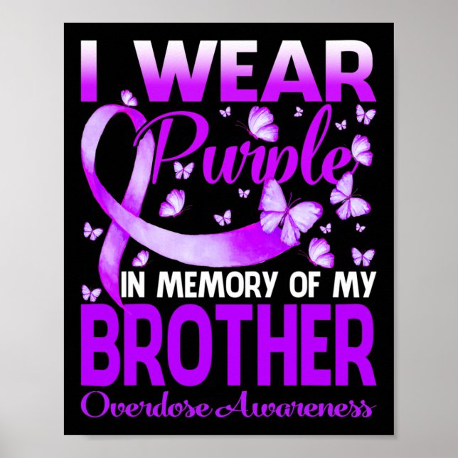 I Wear Purple In Memory For My Brother Overdose Aw Poster (Front)