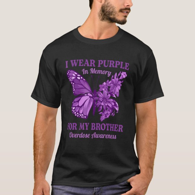 I Wear Purple In Memory For My Brother Overdose Aw T-Shirt (Front)