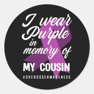 I Wear Purple In Memory For My Cousin Overdose Awa Classic Round Sticker