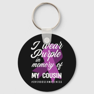 I Wear Purple In Memory For My Cousin Overdose Awa Key Ring