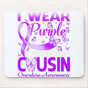 I Wear Purple In Memory For My Cousin Overdose Mouse Mat