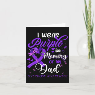 I Wear Purple In Memory For My Dad Overdose Awaren Card
