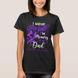 I Wear Purple In Memory For My Dad Overdose Awaren T-Shirt