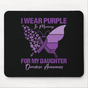 I Wear Purple In Memory For My Daughter Overdose A Mouse Mat