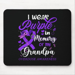 I Wear Purple In Memory For My Grandpa Overdose Aw Mouse Mat