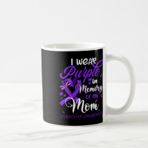 I Wear Purple In Memory For My Mum Overdose Awaren Coffee Mug