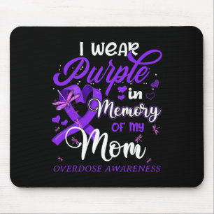 I Wear Purple In Memory For My Mum Overdose Awaren Mouse Mat