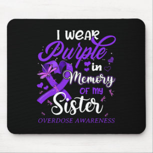 I Wear Purple In Memory For My Sister Overdose Awa Mouse Mat
