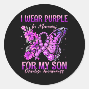 I Wear Purple In Memory For My Son Overdose Awaren Classic Round Sticker
