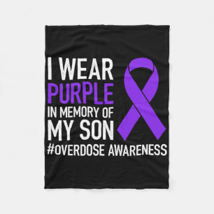 I Wear Purple In Memory For My Son Overdose Awaren Fleece Blanket