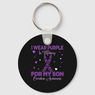 I Wear Purple In Memory For My Son Overdose Awaren Key Ring