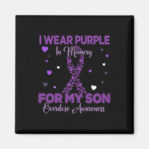 I Wear Purple In Memory For My Son Overdose Awaren Magnet