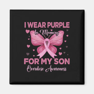 I Wear Purple In Memory For My Son Overdose Awaren Magnet