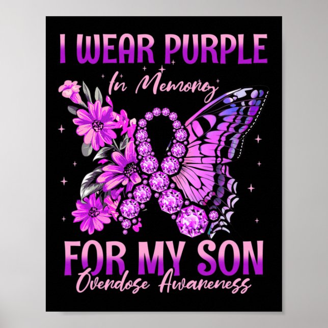 I Wear Purple In Memory For My Son Overdose Awaren Poster (Front)