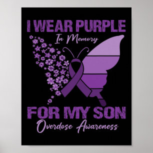 I Wear Purple In Memory For My Son Overdose Awaren Poster