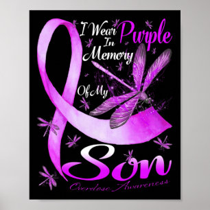 I Wear Purple In Memory For My Son Overdose Awaren Poster
