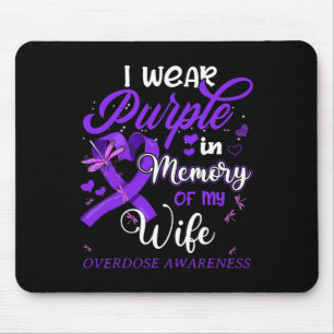 I Wear Purple In Memory For My Wife Overdose Aware Mouse Mat