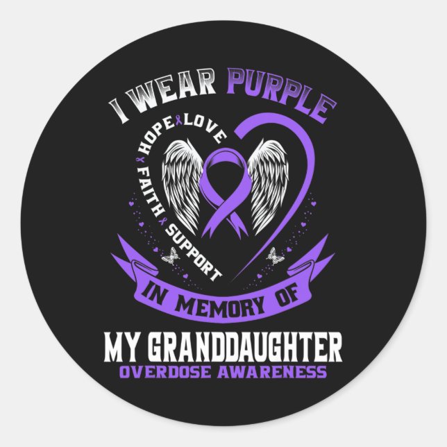 I Wear Purple In Memory of Granddaughter Overdose  Classic Round Sticker (Front)