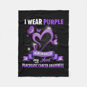 I Wear Purple In Memory Of My Aunt Pancreatic Canc Fleece Blanket