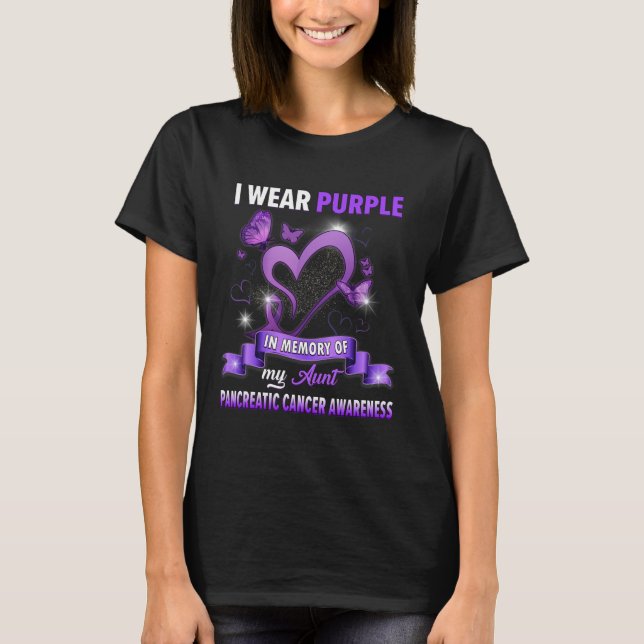I Wear Purple In Memory Of My Aunt Pancreatic Canc T-Shirt (Front)