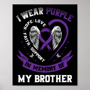 I Wear Purple In Memory Of My Brother Epilepsy Awa Poster