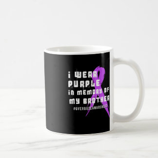 I Wear Purple In Memory Of My Brother - Overdose A Coffee Mug