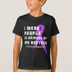 I Wear Purple In Memory Of My Brother - Overdose A T-Shirt