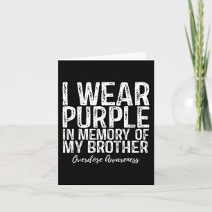 I Wear Purple In Memory Of My Brother Overdose Awa Card