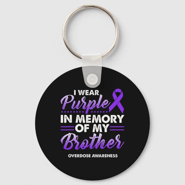I Wear Purple In Memory Of My Brother Overdose Awa Key Ring (Front)