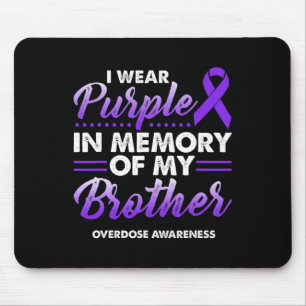 I Wear Purple In Memory Of My Brother Overdose Awa Mouse Mat