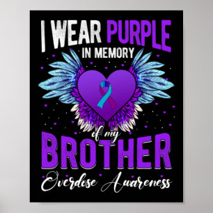 I Wear Purple In Memory Of My Brother Overdose Awa Poster