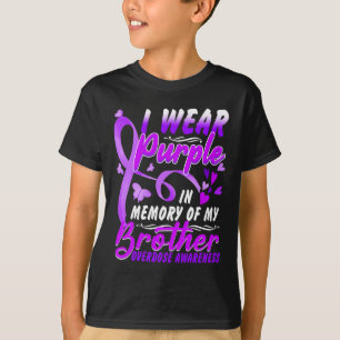 I Wear Purple In Memory Of My Brother Overdose Awa T-Shirt