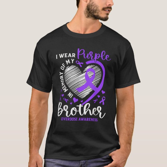 I Wear Purple In Memory Of My Brother Overdose Awa T-Shirt (Front)