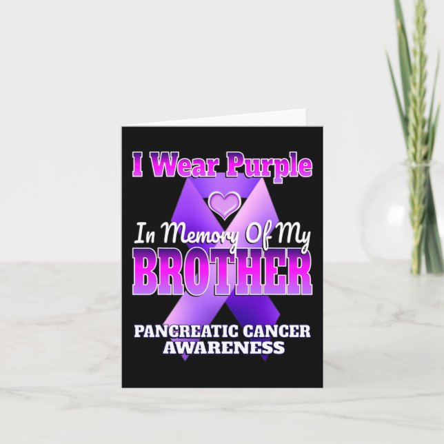 I Wear Purple In Memory Of My Brother Pancreatic C Card (Front)