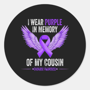 I Wear Purple In Memory Of My Cousin Overdose Awar Classic Round Sticker