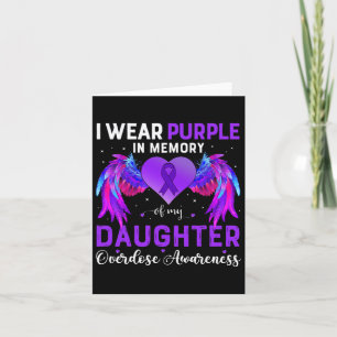 I Wear Purple In Memory Of My Daughter Overdose Aw Card